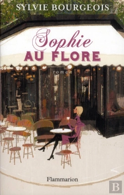 Bertrand.pt - Sophie Au Flore ; La Vérité Sur Saint-Germain-Des-Prés