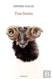 Sophie Calle: True Stories