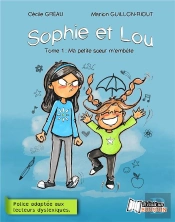 Sophie Et Lou ; Ma Petite Soeur M'Embête