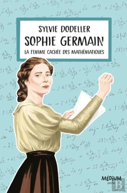 Bertrand.pt - Sophie Germain : La Femme Cachée Des Mathématiques