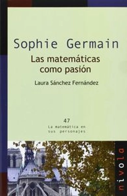 Bertrand.pt - Sophie Germain. Las Matemáticas Como Pasión
