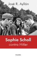 Sophie Scholl Contra Hitler