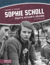 Sophie Scholl Fights Hitlerâ€™S Regime