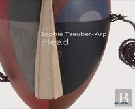 Sophie Taeuber-Arp: Dada Head