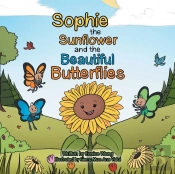 Sophie The Sunflower And The Beautiful Butterflies
