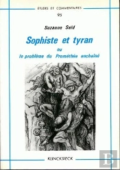 Sophiste Et Tyran Ou Le Problème De Prométhée Enchaîné