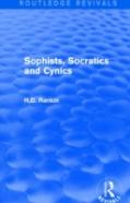 Sophists, Socratics And Cynics (Routledge Revivals)
