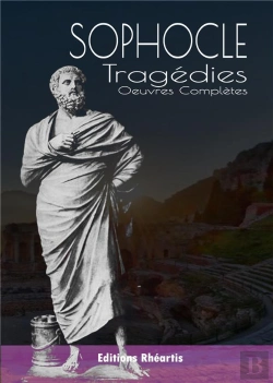 Bertrand.pt - Sophocle : Tragédies, Oeuvres Complètes