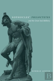Sophocles' 'Philoctetes' And The Great Soul Robbery