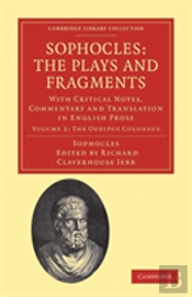 Sophocles: The Plays And Fragments