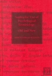 Sophocles, Use Of Psychological Terminology