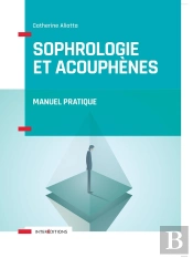 Sophrologie Et Acouphènes ; Manuel Pratique