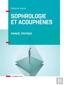 Bertrand.pt - Sophrologie Et Acouphènes ; Manuel Pratique