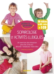 Sophrologie Et Activites Ludiques Pour Les 3-12 Ans