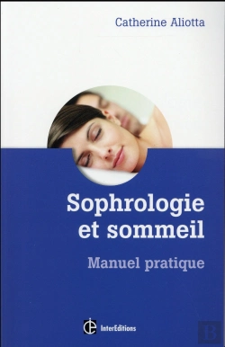 Bertrand.pt - Sophrologie Et Sommeil ; Manuel Pratique