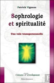 Sophrologie Et Spiritualité ; Une Voie Transpersonnelle