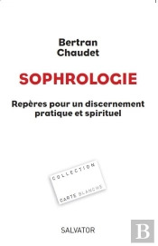 Sophrologie ; Repères Pour Un Discernement Pratique Et Spirituel