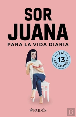 Bertrand.pt - Sor Juana Para La Vida Diaria