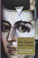 Sor Juana: Teatro Y Teologia