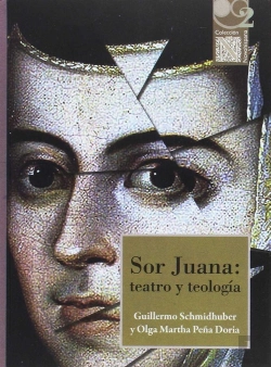 Bertrand.pt - Sor Juana: Teatro Y Teologia