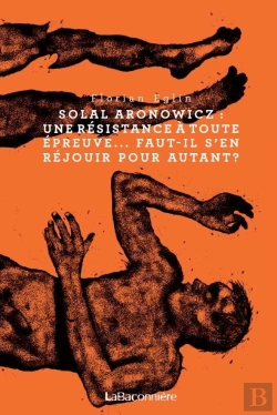 Bertrand.pt - Soral Aronowicz : Une Résistance À Toute Épreuve, Faut...
