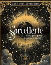 Sorcellerie : Objets Pour Guérir, Objets Pour Maudire