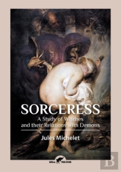 Sorceress: A Study Of Witches And Their Relations With Demons
