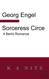 Sorceress Circe: A Berlin Romance