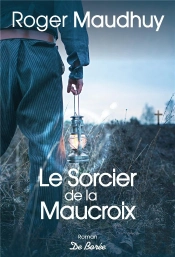 Sorcier De La Maucroix (Le)