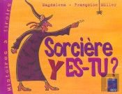 Sorcière, Y Es-Tu ?