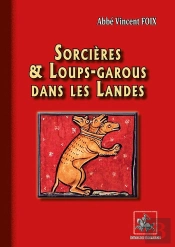 Sorcières & Loups-Garous Dans Les Landes