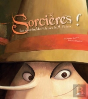 Sorcières ! Les Abominables Voisines De M. Pébroc