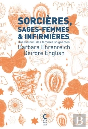 Sorcières, Sages-Femmes Et Infirmières