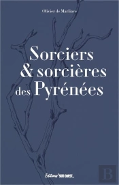 Sorciers & Sorcières Des Pyrénées