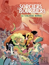 Sorciers Et Bourbiers : Le Colosse Rouge