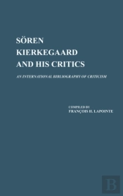 Soren Kierkegaard And His Critics