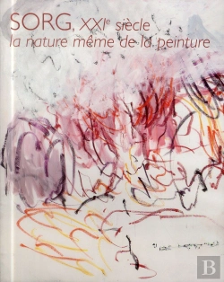 Bertrand.pt - Sorg Xxieme Siecle, La Nature Meme De La Peinture