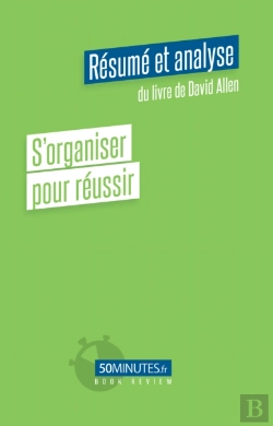 Bertrand.pt - S'Organiser Pour Réussir (Résumé Et Analyse Du Livre De David Allen)