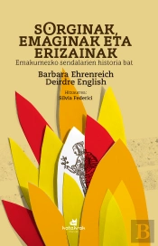 Sorginak, Emaginak Eta Erizainak