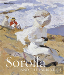 Sorolla And The Paris Years