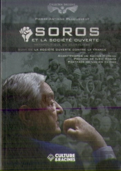 Soros Et La Société Ouverte ; Métapolitique Du Globalisme