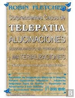 Bertrand.pt - Sorprendentes Casos De Telepatia Y Alucinaciones
