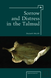 Sorrow And Distress In The Talmud