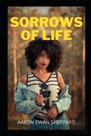 Sorrows Of Life