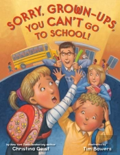 Sorry, Grown-Ups, You Can'T Go To School!