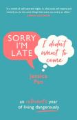 Sorry I'm Late I Didn'T Want to Come