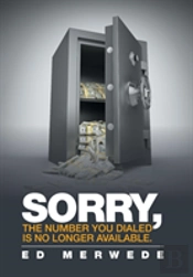 Sorry, The Number You Dialed Is No Longer Available.
