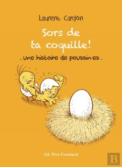 Bertrand.pt - Sors De Ta Coquille : Une Histoire De Poussin.Es