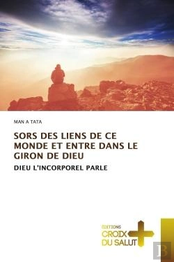 Bertrand.pt - Sors Des Liens De Ce Monde Et Entre Dans Le Giron De Dieu - Dieu L'Incorporel Parle
