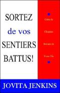 Sortez De Vos Sentiers Battus